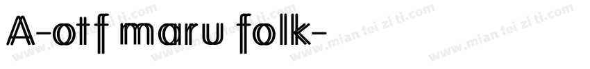 A-otf maru folk字体转换